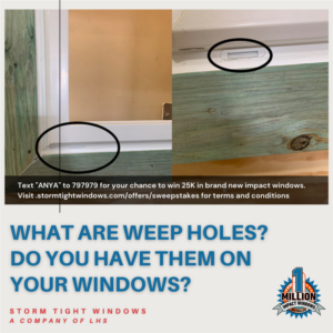 Weep holes on windows
